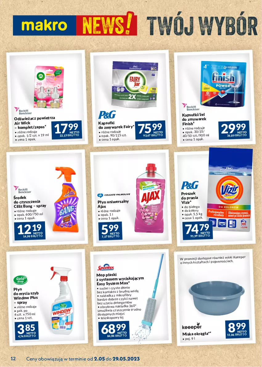 Gazetka promocyjna Makro - Najlepsze oferty - oferta z alkoholem - ważna 02.05 do 29.05.2023 - strona 12 - produkty: Air Wick, Ajax, Cillit Bang, Fa, Finish, Miska, Mop, Odświeżacz powietrza, Płyn do mycia, Proszek do prania, Teleskop, Vizir