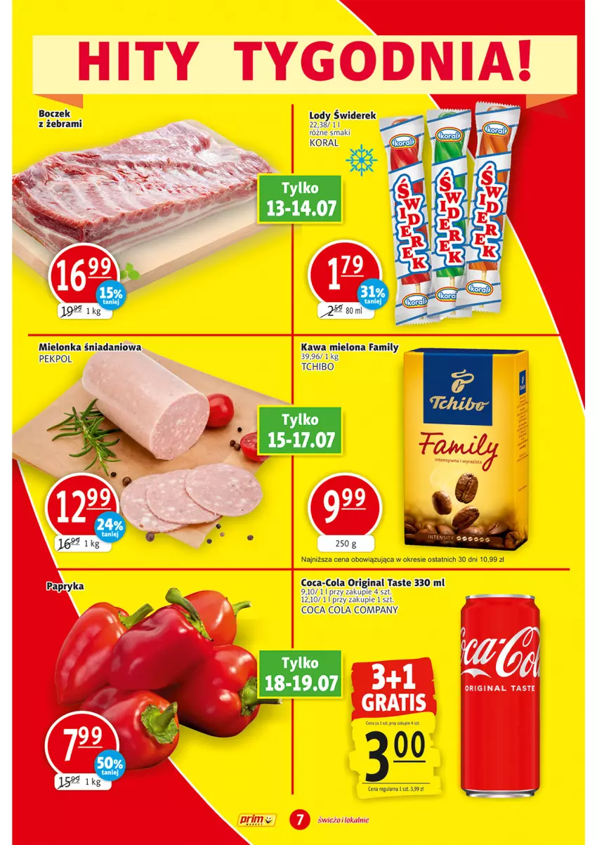 Gazetka promocyjna Prim Market - ważna 13.07 do 19.07.2023 - strona 7 - produkty: Boczek, Coca-Cola, Danio, Fa, Gin, Kawa, Kawa mielona, Lody, Papryka, Pekpol, Tchibo