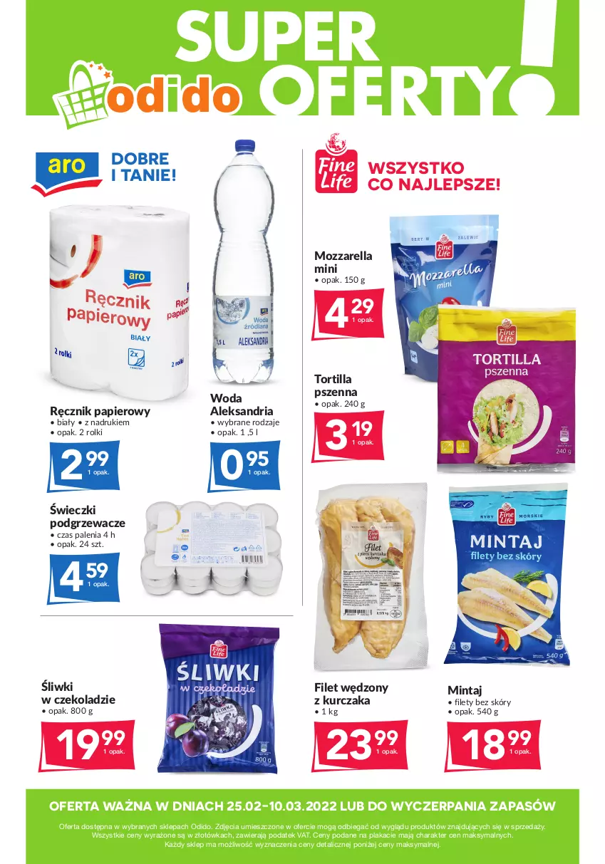 Gazetka promocyjna Odido - SUPER OFERTY! - ważna 25.02 do 10.03.2022 - strona 1 - produkty: Kurczak, Mintaj, Mozzarella, Papier, Podgrzewacze, Ręcznik, Rolki, Tortilla, Woda