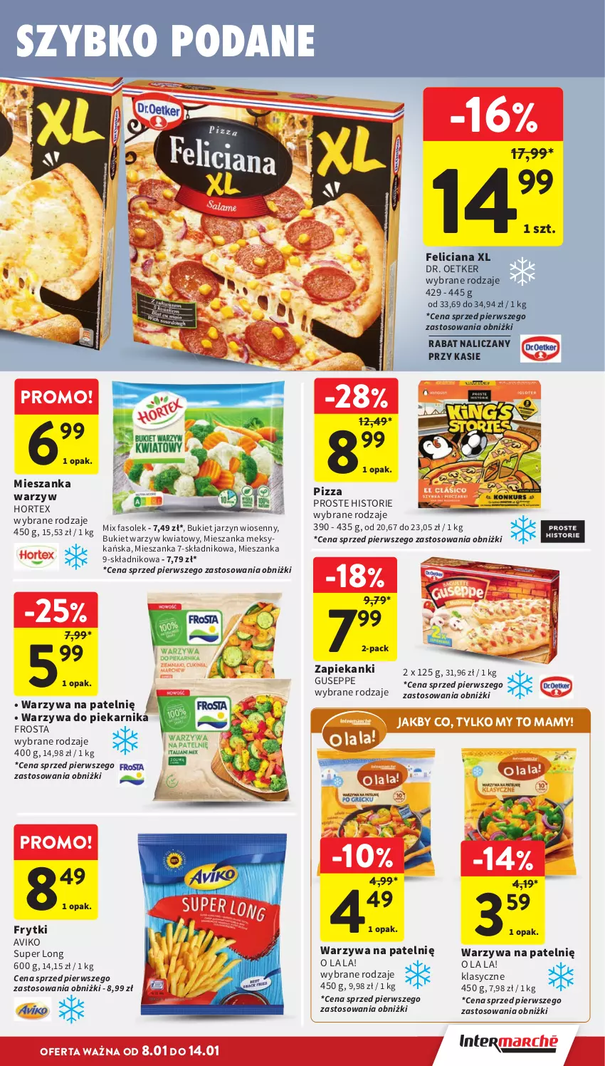 Gazetka promocyjna Intermarche - Gazetka Intermarche - ważna 08.01 do 14.01.2026 - strona 21 - produkty: Bukiet, Bukiet warzyw, Dr. Oetker, Fa, Feliciana, Frosta, Frytki, Hortex, Mieszanka meksykańska, Mieszanka warzyw, Piekarnik, Pizza, Warzywa