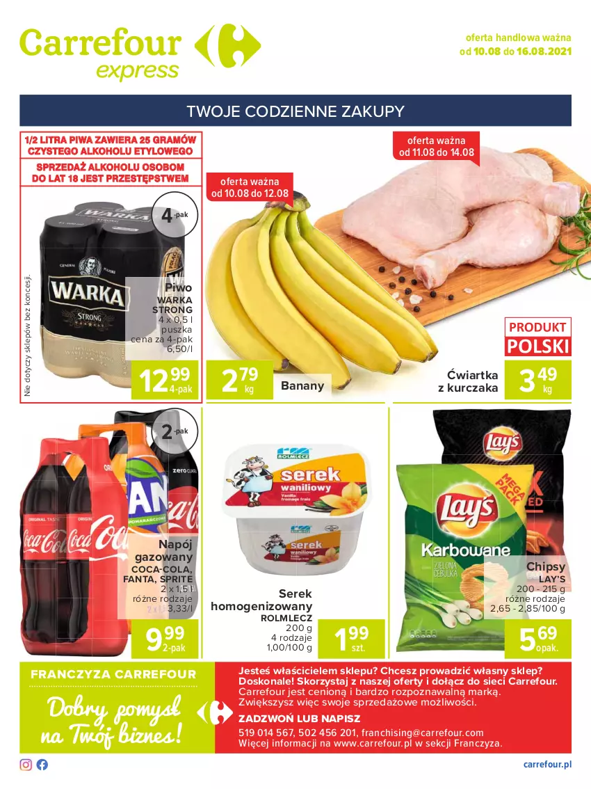 Gazetka promocyjna Carrefour - Gazetka Express - ważna 09.08 do 16.08.2021 - strona 2 - produkty: Banany, Chipsy, Coca-Cola, Fa, Fanta, Gra, Kurczak, Lay’s, Napój, Napój gazowany, Piwa, Piwo, Rolmlecz, Ser, Serek, Serek homogenizowany, Sprite, Warka