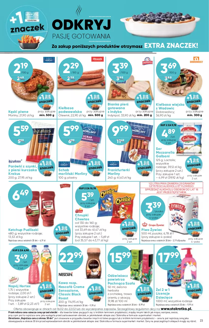 Gazetka promocyjna Stokrotka - Supermarket - ważna 16.02 do 22.02.2023 - strona 23 - produkty: Bianka, Cheetos, Chrupki, Dzieci, Fa, Frankfurterki, Galbani, Gra, Herbata, Hortex, Kawa, Kęski piwne, Ketchup, Kiełbasa, Kiełbasa wiejska, Krakus, Kurczak, Lack, Mięso, Morliny, Mozzarella, Napój, Nescafé, Odświeżacz powietrza, Olewnik, Owoce, Parówki, Parówki z szynki, Piwa, Piwo, Pudliszki, Ser, Szafa, Warzywa, Wawel