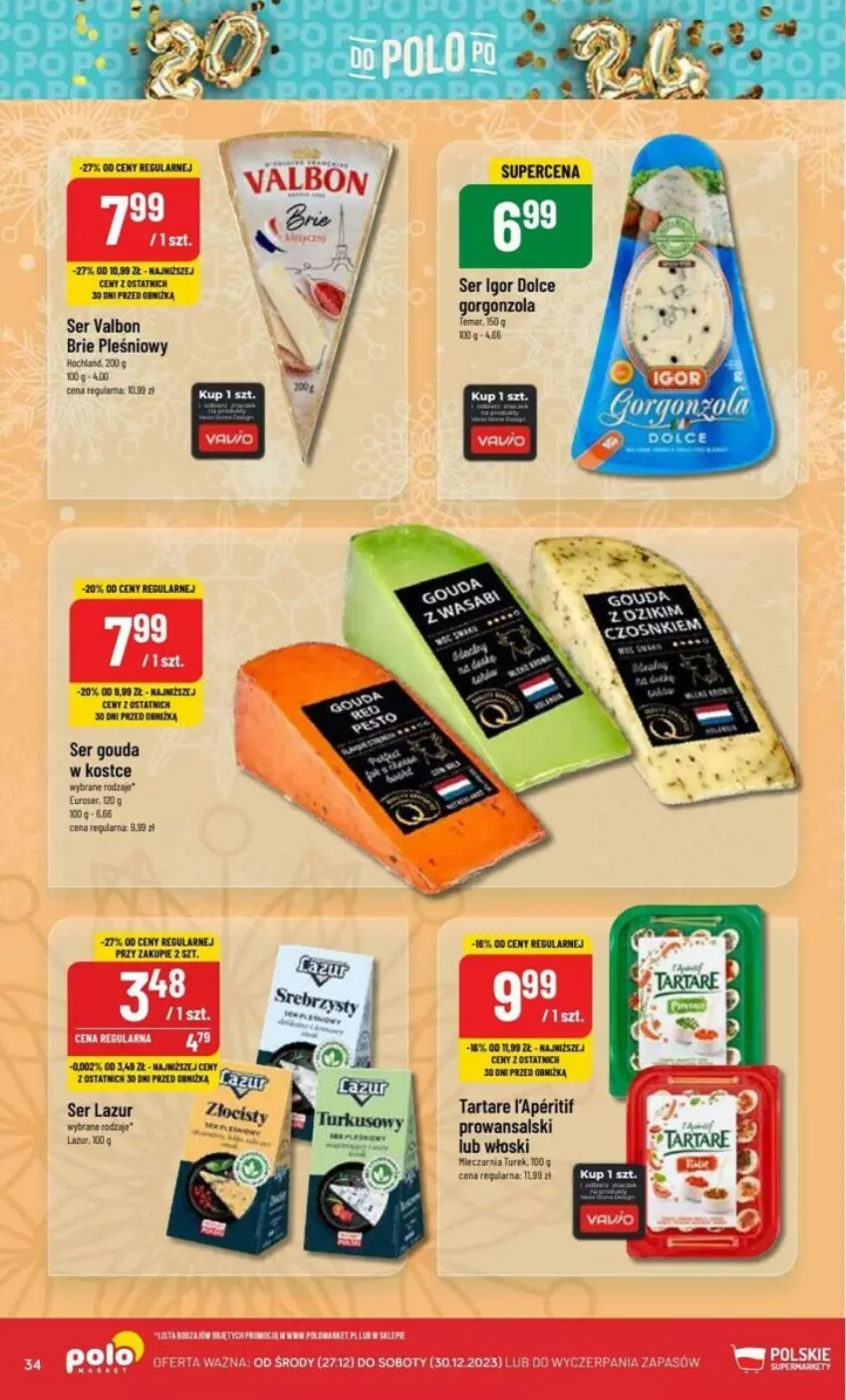 Gazetka promocyjna PoloMarket - ważna 27.12 do 30.12.2023 - strona 28 - produkty: Brie, Gorgonzola, Gouda, Lazur, Ser, Tarta, Tartare