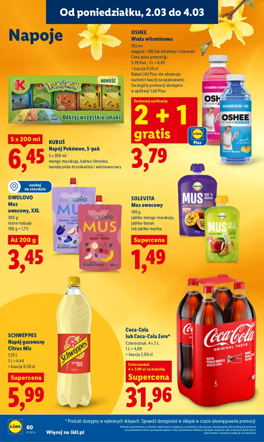 Gazetka promocyjna Lidl - Oferta ważna od 2.03 do 4.03 - ważna 02.03 do 04.03.2026 - strona 60 - produkty: Coca-Cola, Gra, Kaktus, Kubuś, Limonka, Magnez, Mango, Mus, Napój, Napój gazowany, Napoje, Oshee, Pokémon, Schweppes, Woda
