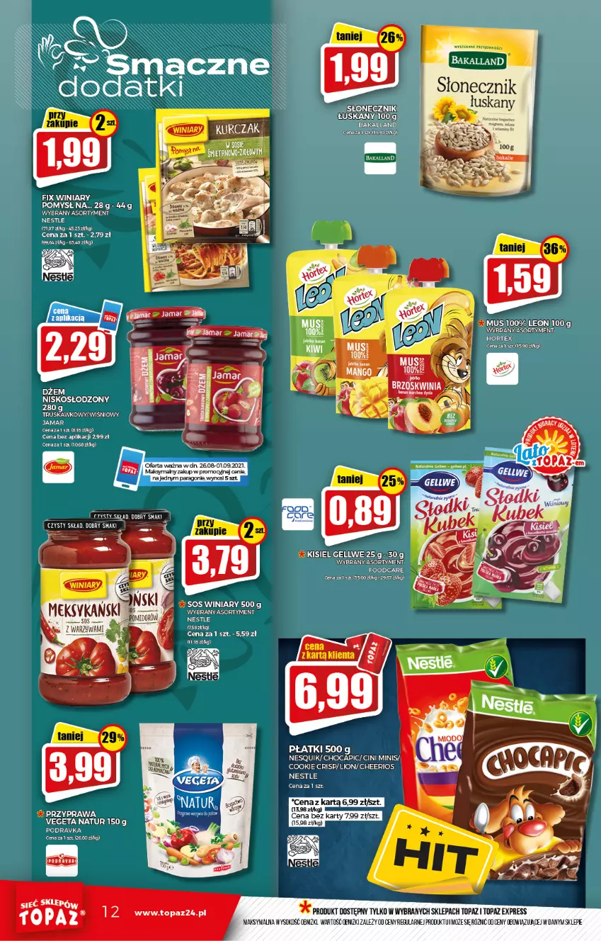 Gazetka promocyjna Topaz - Gazetka - ważna 26.08 do 01.09.2021 - strona 12 - produkty: Bakalland, Cheerios, Cini Minis, Kaki, Kisiel, Leon, Lion, Mus, Nesquik, Podravka, Sok, Sos, Top, Vegeta, Vegeta Natur, Warzywa, Winiary