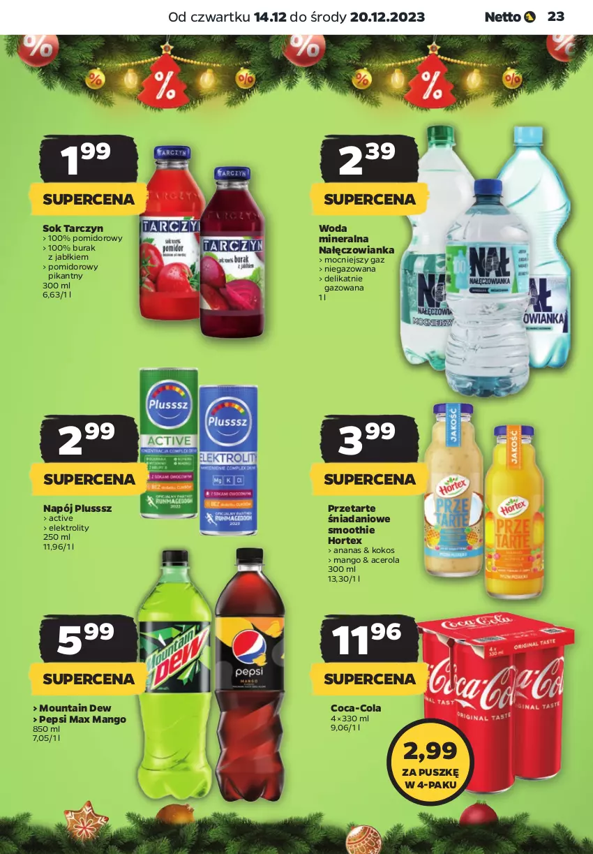 Gazetka promocyjna Netto - Artykuły spożywcze - ważna 14.12 do 20.12.2023 - strona 23 - produkty: Acer, Ananas, Coca-Cola, Danio, Hortex, Kokos, Mango, Nałęczowianka, Napój, Pepsi, Pepsi max, Smoothie, Sok, Woda, Woda mineralna