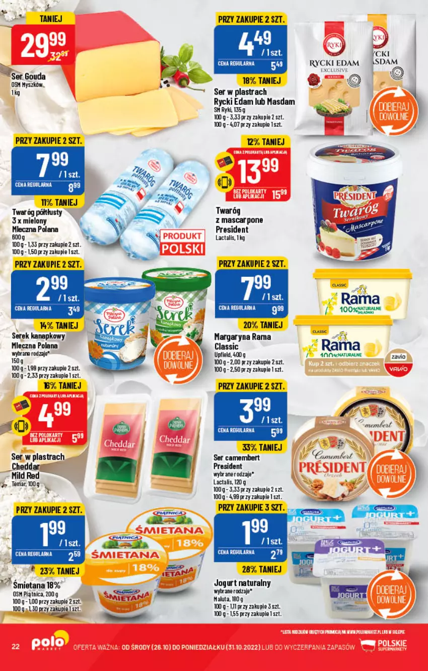 Gazetka promocyjna PoloMarket - Gazetka pomocyjna - ważna 26.10 do 31.10.2022 - strona 22 - produkty: Camembert, Cheddar, Edam, Gouda, Jogurt, Jogurt naturalny, LANA, Margaryna, Mascarpone, Mysz, Piątnica, Rama, Rycki Edam, Ser, Serek, Serek kanapkowy, Twaróg, Twaróg półtłusty