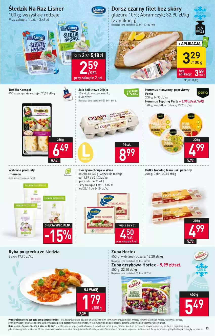 Gazetka promocyjna Stokrotka - Supermarket - ważna 23.03 do 29.03.2023 - strona 13 - produkty: Bułka, Chrupki, Dorsz, Glazura, Hortex, Hummus, Jaja, Lazur, Lisner, Mięso, Mus, Owoce, Piec, Pieczywo, Pieczywo chrupkie, Ryba, Ryba po grecku, SEKO, Top, Tortilla, Warzywa, Wasa, Zupa