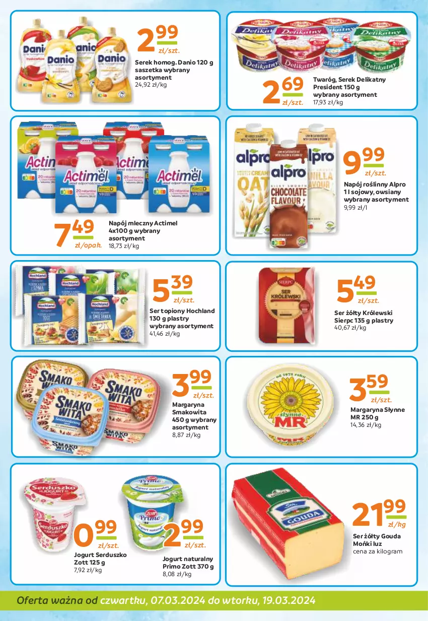 Gazetka promocyjna Gama - Gazetka Gama - ważna 07.03 do 19.03.2024 - strona 6 - produkty: Actimel, Alpro, Danio, Gouda, Gra, Hochland, Jogurt, Jogurt naturalny, Królewski, Margaryna, Napój, Napój mleczny, Napój roślinny, Ser, Ser topiony, Serek, Słynne, Smakowita, Top, Twaróg, Zott