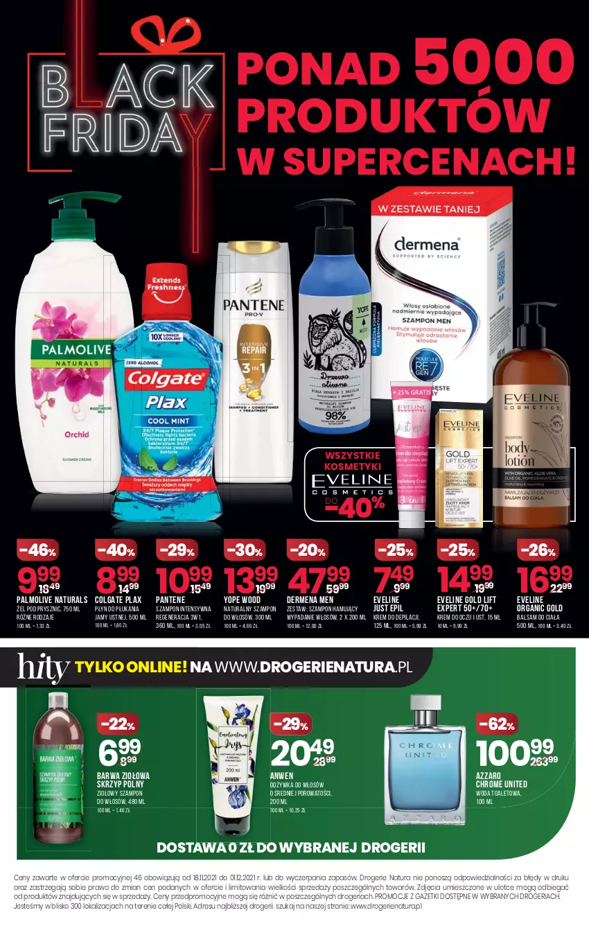 Gazetka promocyjna Drogerie Natura - Gazetka Drogerie Natura - ważna 18.11 do 01.12.2021 - strona 20 - produkty: Azzaro, Balsam do ciała, Colgate, Dermena, Eveline, Krem do depilacji, LG, Odżywka, Palmolive, Pantene, Płyn do płukania, Płyn do płukania jamy ustnej, Por, Skrzyp polny, Szampon, Woda, Woda toaletowa, Yope