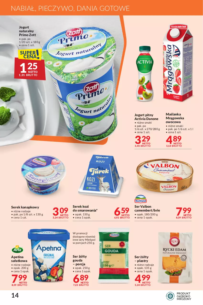 Gazetka promocyjna Makro - Oferta dla Twojego biznesu - ważna 02.04 do 29.04.2024 - strona 14 - produkty: Activia, Brie, Camembert, Dania gotowe, Danone, Gouda, Jogurt, Jogurt naturalny, Jogurt pitny, Maślanka, Piec, Pieczywo, Por, Sałat, Ser, Serek, Serek kanapkowy, Zott