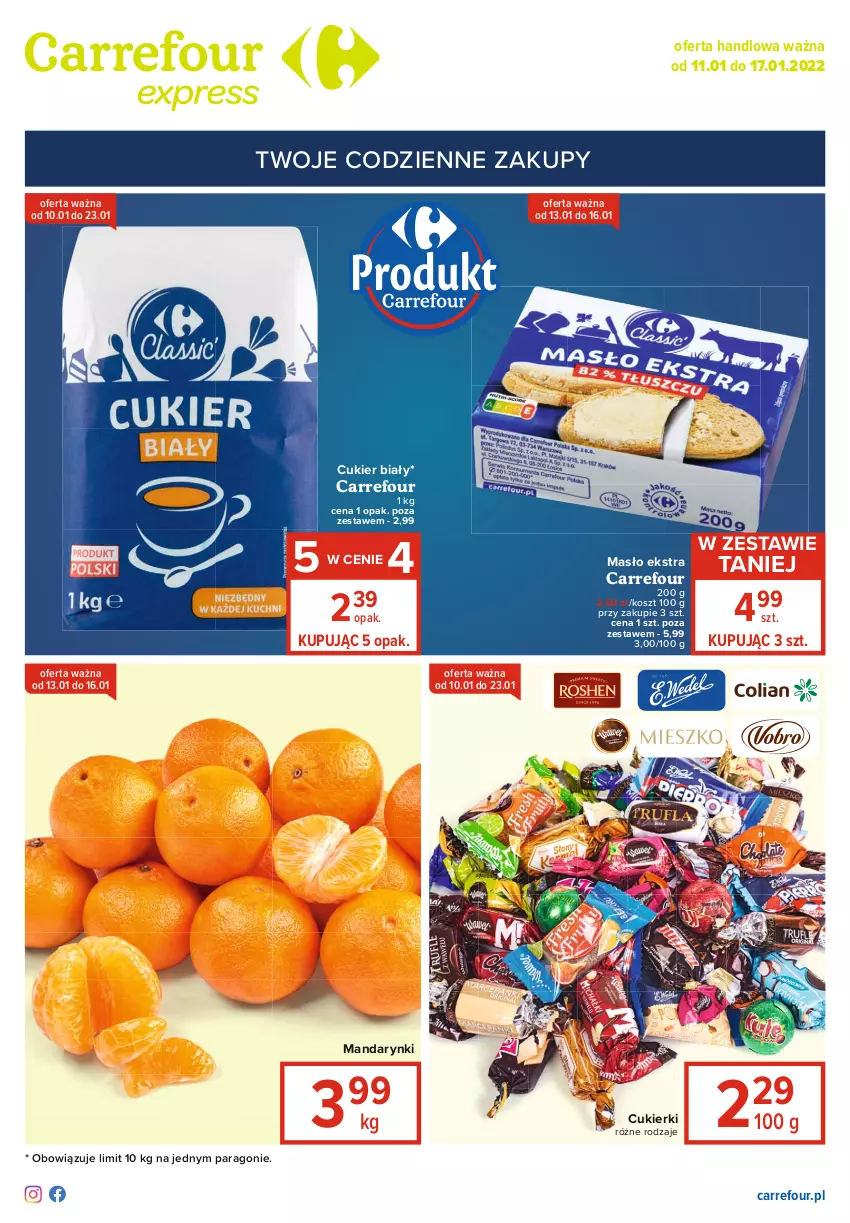 Gazetka promocyjna Carrefour - Gazetka Express - ważna 11.01 do 17.01.2022 - strona 1 - produkty: Cukier, Cukierki, Kosz, Mandarynki, Masło