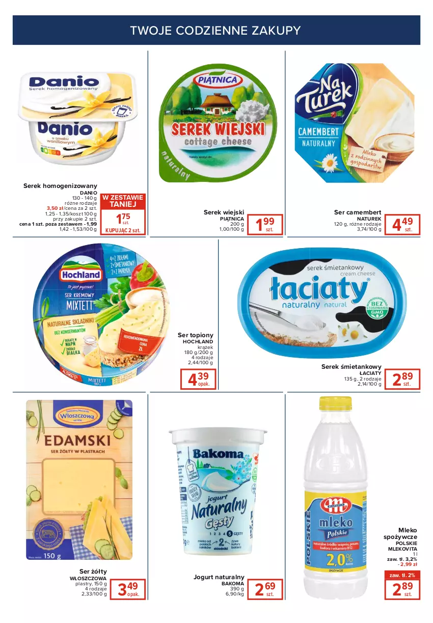 Gazetka promocyjna Carrefour - Gazetka Express - ważna 11.01 do 17.01.2022 - strona 2 - produkty: Bakoma, Camembert, Danio, Hochland, Jogurt, Jogurt naturalny, Kosz, Mleko, Mlekovita, NaTurek, Piątnica, Ser, Ser topiony, Serek, Serek homogenizowany, Serek wiejski, Top