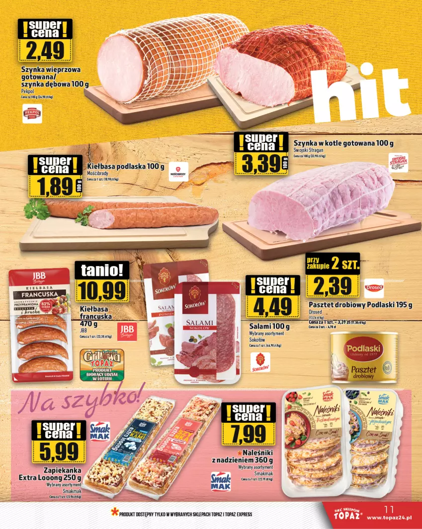 Gazetka promocyjna Topaz - Gazetka - ważna 02.05 do 08.05.2024 - strona 11 - produkty: Kiełbasa, Naleśniki, Pasztet, Pekpol, Podlaski, Salami, Szynka, Szynka wieprzowa, Top, Zapiekanka