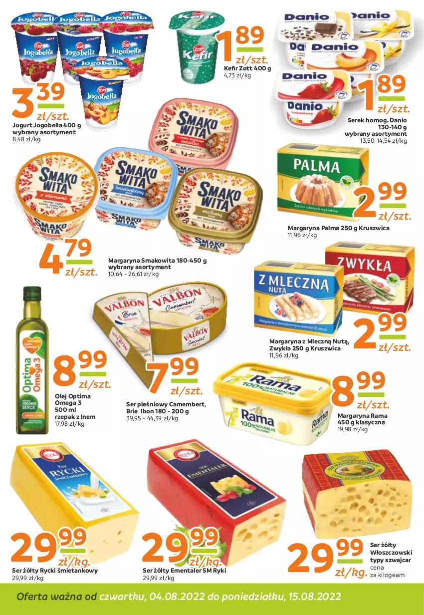 Gazetka promocyjna Gama - Gazetka Gama - ważna 15.08.2022 do 04.08.2023 - strona 6 - produkty: Bell, Bella, Brie, Camembert, Danio, Ementaler, Jogobella, Jogurt, Margaryna, Olej, Optima, Palma, Rama, Ser, Ser pleśniowy, Serek, Smakowita, Włoszczowski, Zott