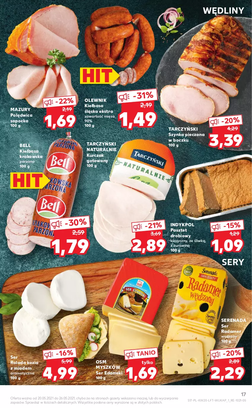 Gazetka promocyjna Kaufland - OFERTA TYGODNIA - ważna 20.05 do 26.05.2021 - strona 17 - produkty: Bell, Edam, Kiełbasa, Kiełbasa krakowska, Kiełbasa śląska, Kurczak, Kurczak gotowany, Mysz, Olewnik, Pasztet, Piec, Polędwica, Radamer, Rolada, Ser, Szynka, Tarczyński