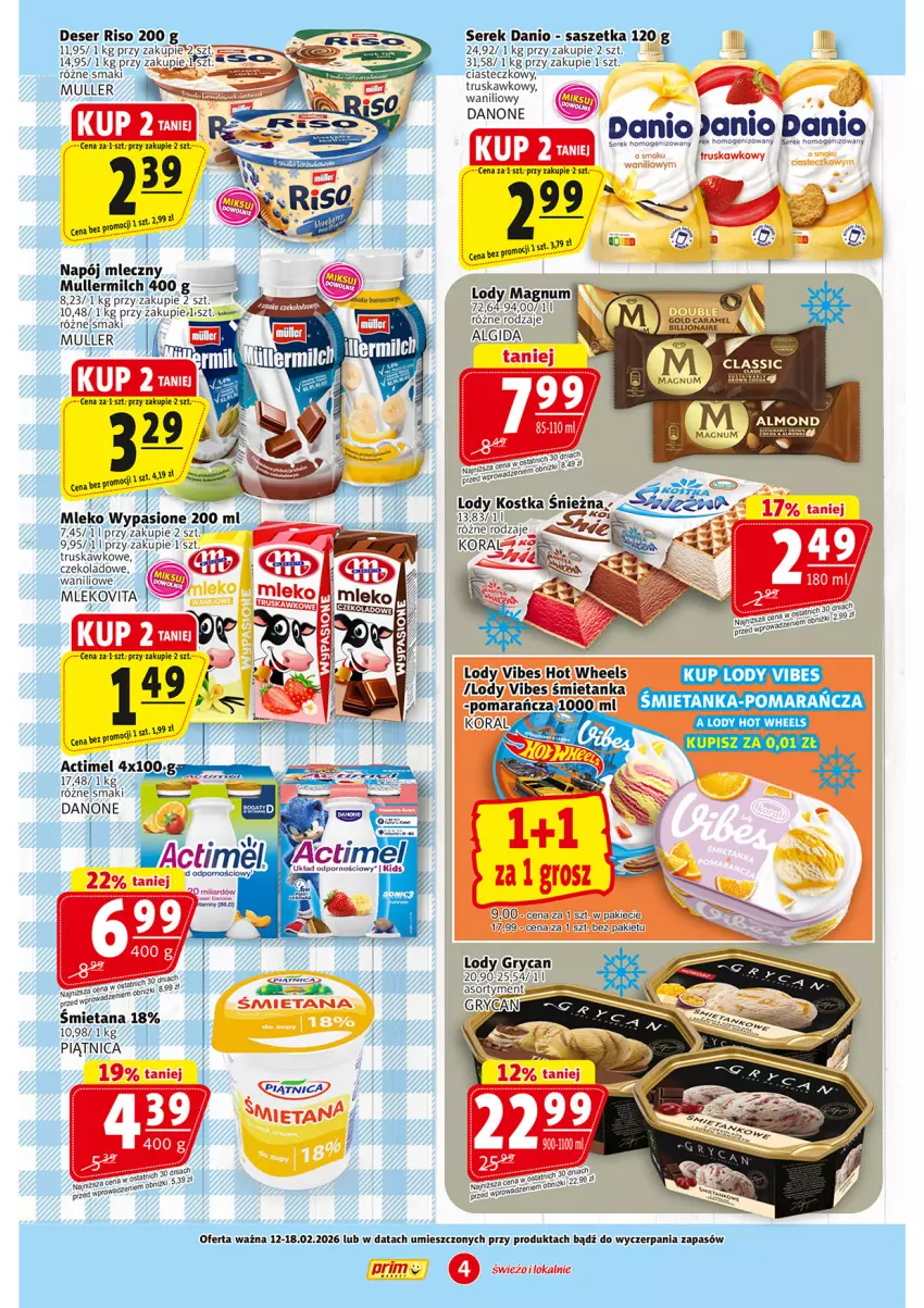 Gazetka promocyjna Prim Market - ważna 12.02 do 18.02.2026 - strona 4 - produkty: Actimel, Algida, Danio, Danone, Deser, Kosz, LG, Lion, Lody, Mleko, Mlekovita, Napój, Piątnica, Ser, Serek