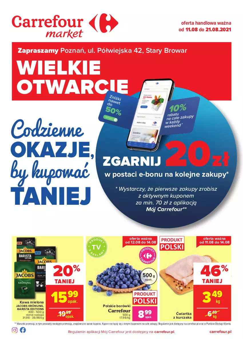 Gazetka promocyjna Carrefour - Wielkie Otwarcie Poznań, ul. Półwiejska - ważna 10.08 do 21.08.2021 - strona 1 - produkty: Jacobs, Jacobs Krönung, Kawa, Kawa mielona, Kurczak, Olej