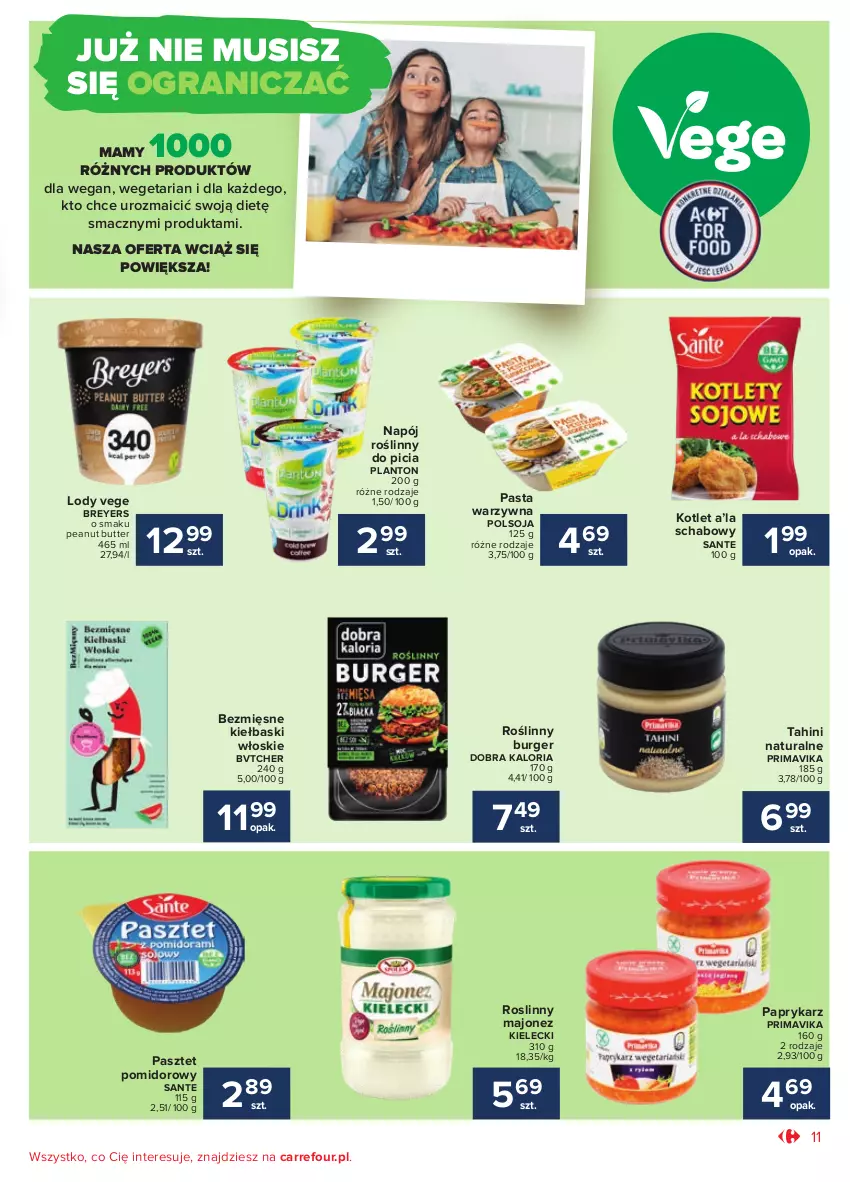 Gazetka promocyjna Carrefour - Wielkie Otwarcie Poznań, ul. Półwiejska - ważna 10.08 do 21.08.2021 - strona 11 - produkty: Burger, Gra, Kotlet, Lody, Majonez, Mus, Napój, Napój roślinny, Papryka, Paprykarz, Pasta warzywna, Pasztet, Prima, Primavika, Roślinny burger, Sante