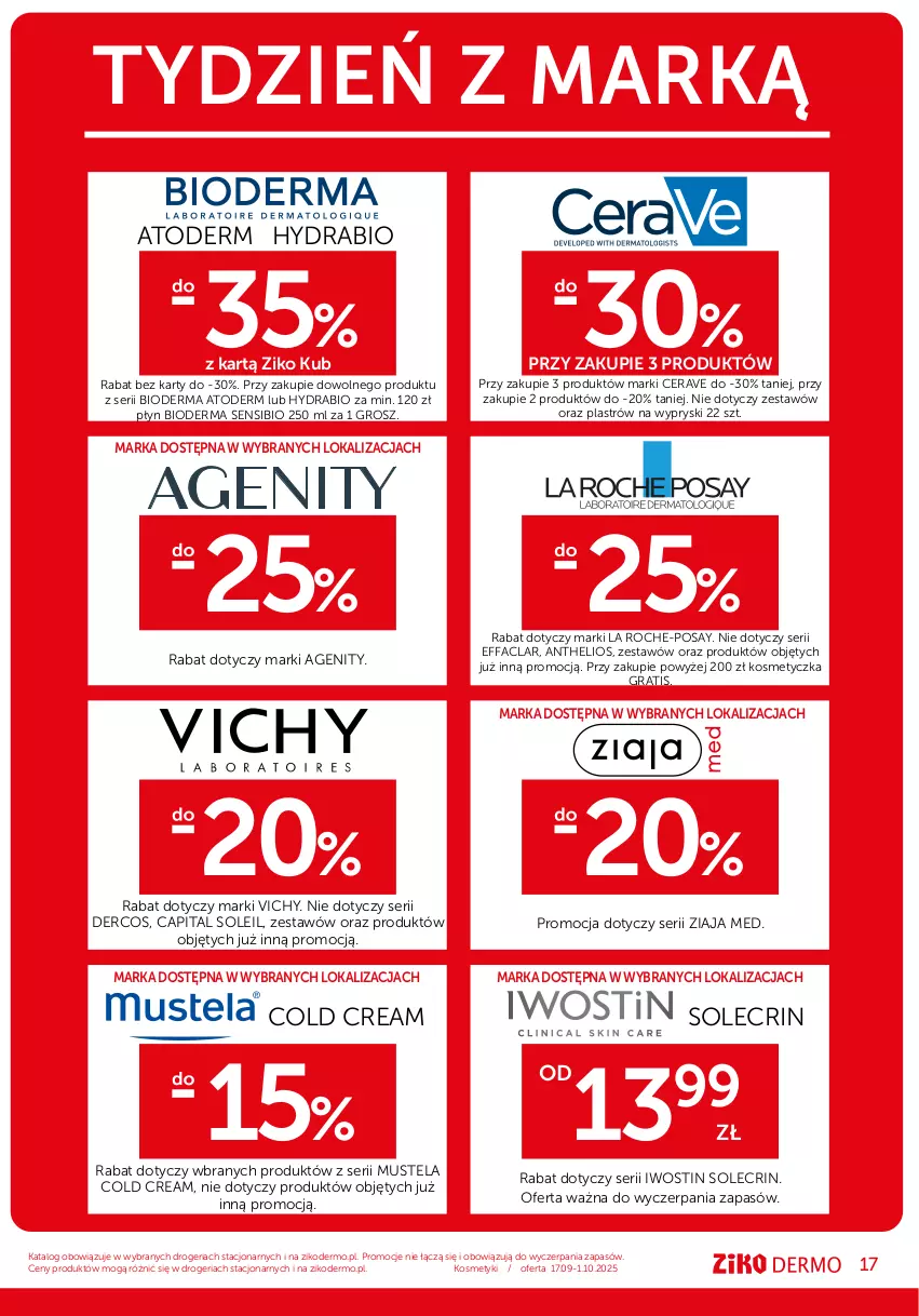 Gazetka promocyjna Ziko - Gazetka Ziko Dermo - ważna 17.09 do 01.10.2025 - strona 17 - produkty: Atoderm, Bioderma, CeraVe, Cold Cream, Fa, Gra, Helio, Iwostin, Kosmetyczka, La Roche-Posay, Mus, Mustela, Ser, Vichy, Ziaja