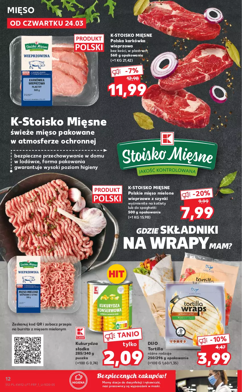 Gazetka promocyjna Kaufland - OFERTA TYGODNIA - ważna 24.03 do 30.03.2022 - strona 12 - produkty: Karkówka wieprzowa, Kotlet, Kukurydza, Mięso, Mięso mielone, Piec, Sok, Spaghetti, Tortilla