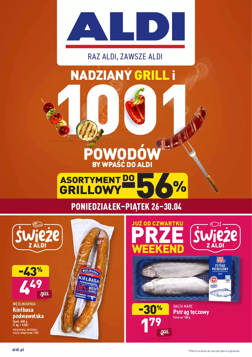 Gazetka promocyjna Aldi - ważna 26.04 do 30.04.2021 - strona 1 - produkty: Balta Mare, Grill, Kiełbasa, Kiełbasa podwawelska, Mięso, Mięso wieprzowe, Pstrąg, Pstrąg tęczowy, Wawel