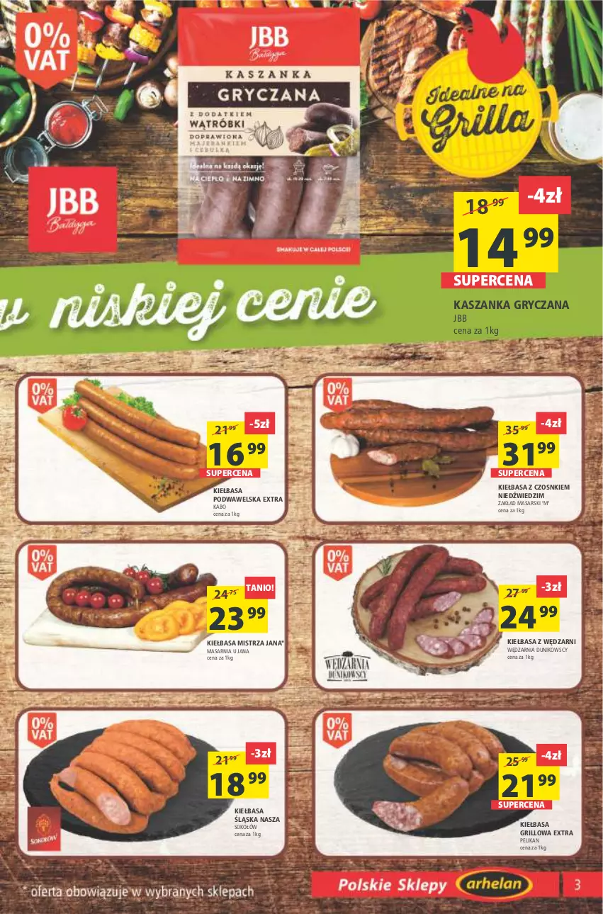 Gazetka promocyjna Arhelan - Gazetka - ważna 22.04 do 03.05.2022 - strona 3 - produkty: Grill, Gry, Kasza, Kaszanka, Kiełbasa, Kiełbasa podwawelska, Kiełbasa śląska, Sok, Sokołów, Wawel