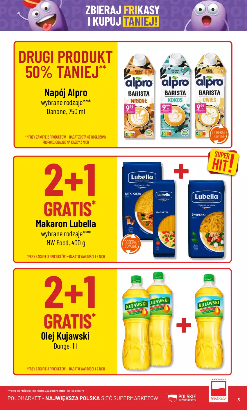 Gazetka promocyjna PoloMarket - Gazetka pomocyjna - ważna 02.05 do 07.05.2024 - strona 3 - produkty: Alpro, Bell, Bella, Danone, Gra, Kujawski, Lubella, Makaron, Napój, Olej, Por