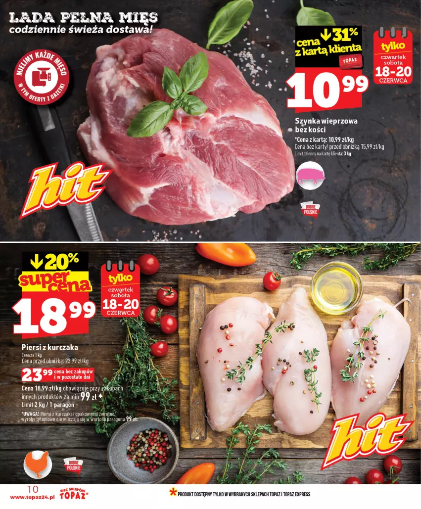 Gazetka promocyjna Topaz - Gazetka - ważna 18.06 do 24.06.2026 - strona 10 - produkty: Kurczak, Szynka, Top, Waga