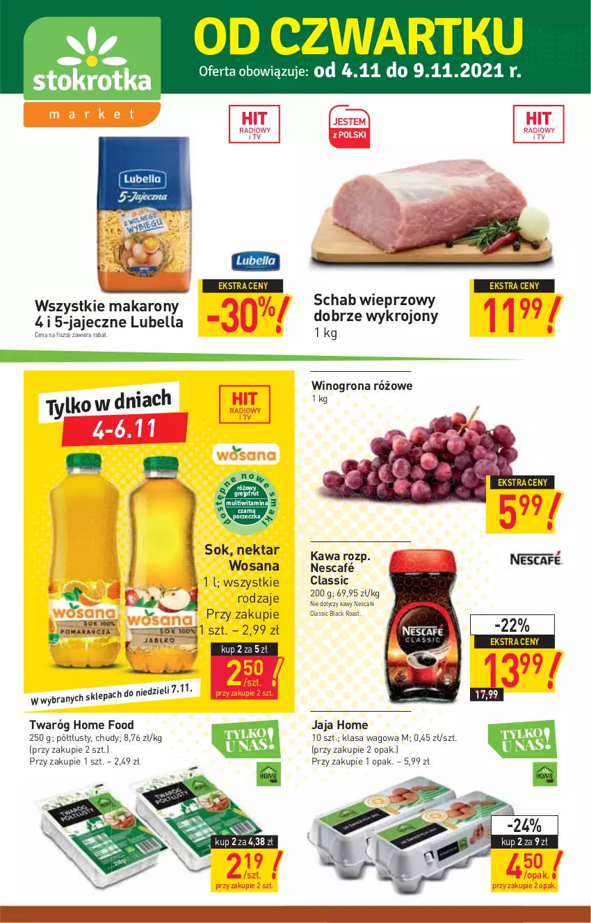 Gazetka promocyjna Stokrotka - Market - ważna 04.11 do 09.11.2021 - strona 1 - produkty: Bell, Bella, Jaja, Kawa, Lack, Lubella, Makaron, Nektar, Nescafé, Schab wieprzowy, Sok, Twaróg, Wino, Winogrona, Wosana