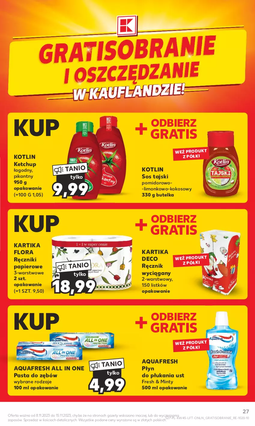 Gazetka promocyjna Kaufland - Gazetka tygodnia - ważna 08.11 do 15.11.2023 - strona 27 - produkty: Aquafresh, Flora, Gra, Ketchup, Kokos, Kotlin, Papier, Pasta do zębów, Płyn do płukania, Ręcznik, Ręczniki papierowe, Sos, Sos tajski