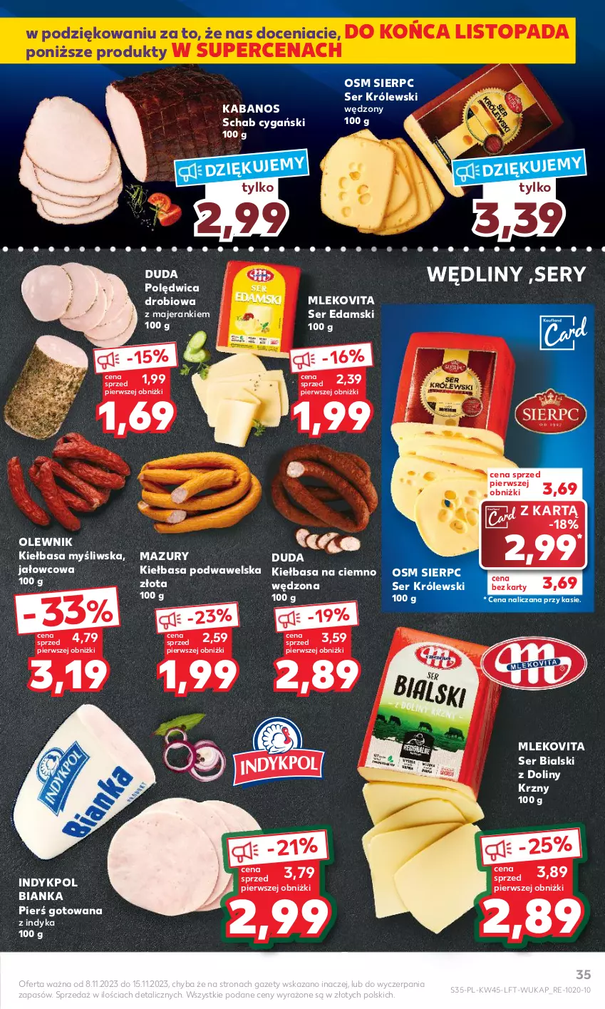 Gazetka promocyjna Kaufland - Gazetka tygodnia - ważna 08.11 do 15.11.2023 - strona 35 - produkty: Bianka, Duda, Edam, Kabanos, Kiełbasa, Kiełbasa podwawelska, Królewski, Mleko, Mlekovita, Olewnik, Polędwica, Ser, Top, Wawel