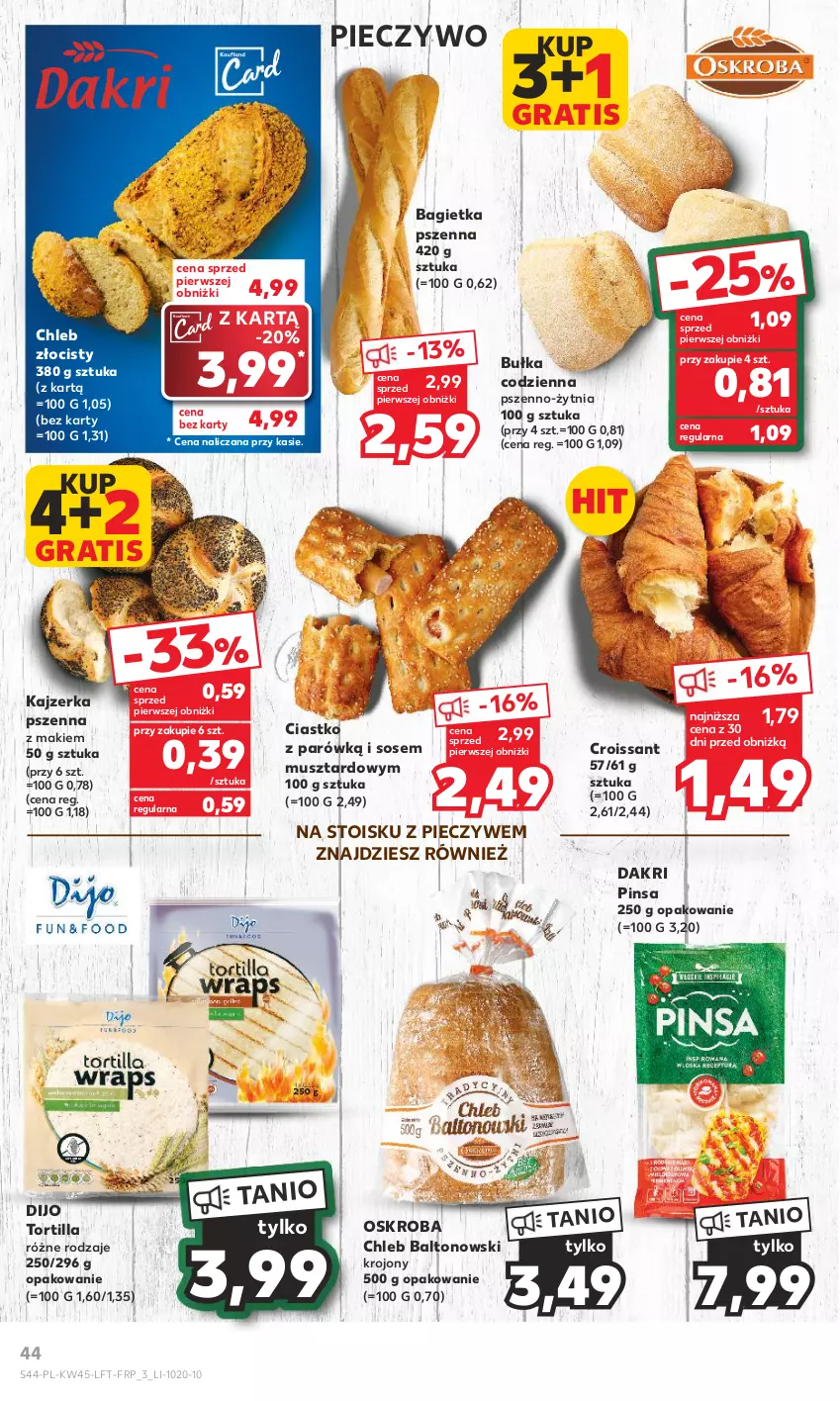 Gazetka promocyjna Kaufland - Gazetka tygodnia - ważna 08.11 do 15.11.2023 - strona 44 - produkty: Bagietka, Bagietka pszenna, Bułka, Chleb, Croissant, Gra, Kajzerka, Kajzerka pszenna, Mus, Piec, Pieczywo, Sos, Tortilla