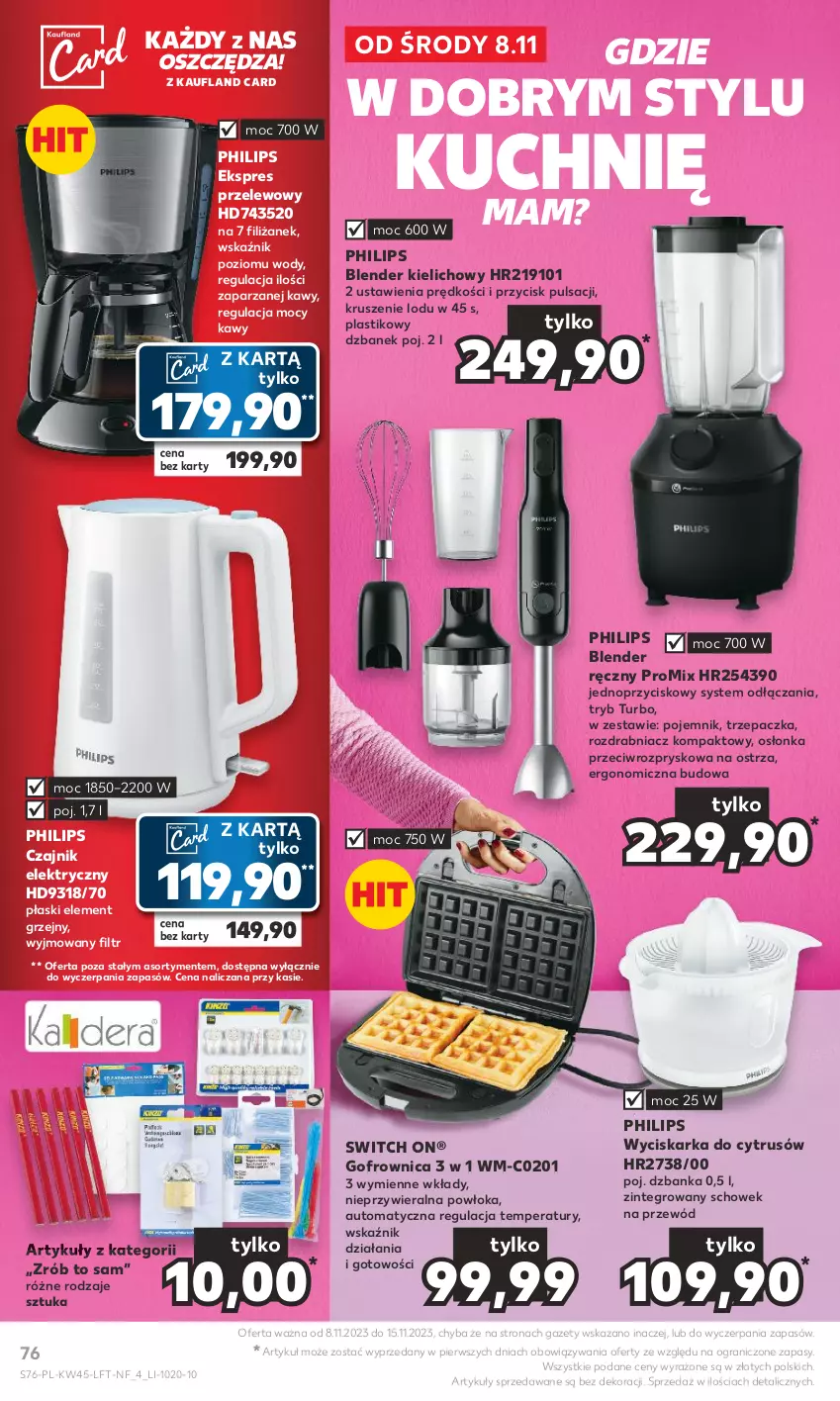 Gazetka promocyjna Kaufland - Gazetka tygodnia - ważna 08.11 do 15.11.2023 - strona 76 - produkty: Blender, Blender ręczny, Czajnik, Czajnik elektryczny, Dzbanek, Ekspres przelewowy, Gofrownica, Gra, Osłonka, Philips, Pojemnik, Przewód, Rozdrabniacz, Trzepaczka, Wyciskarka