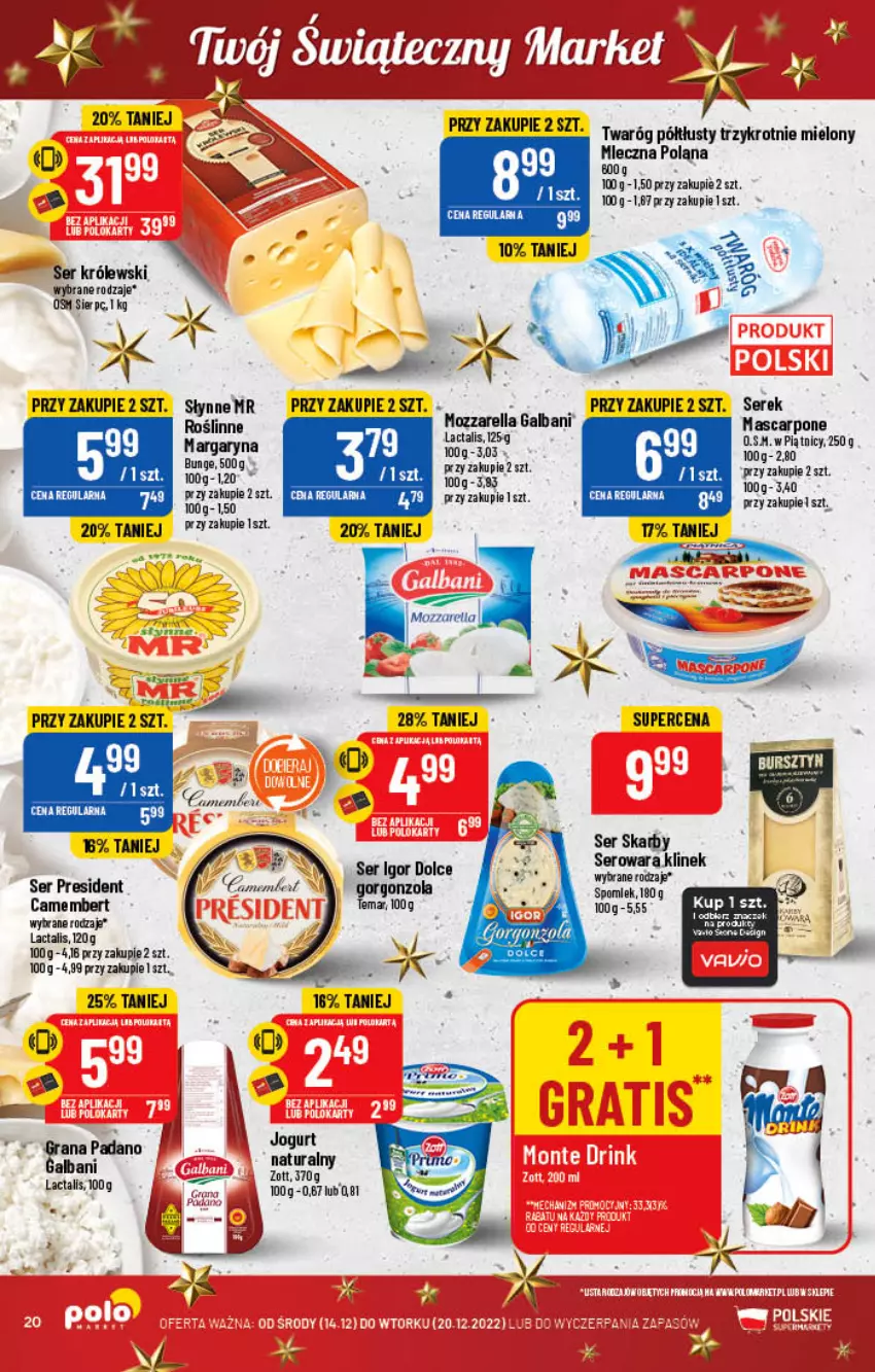 Gazetka promocyjna PoloMarket - Gazetka pomocyjna - ważna 14.12 do 20.12.2022 - strona 20 - produkty: Camembert, EPEE, Galbani, Gorgonzola, Królewski, LANA, Margaryna, Mascarpone, Mozzarella, Ser, Serek, Słynne, Twaróg, Twaróg półtłusty, Zott