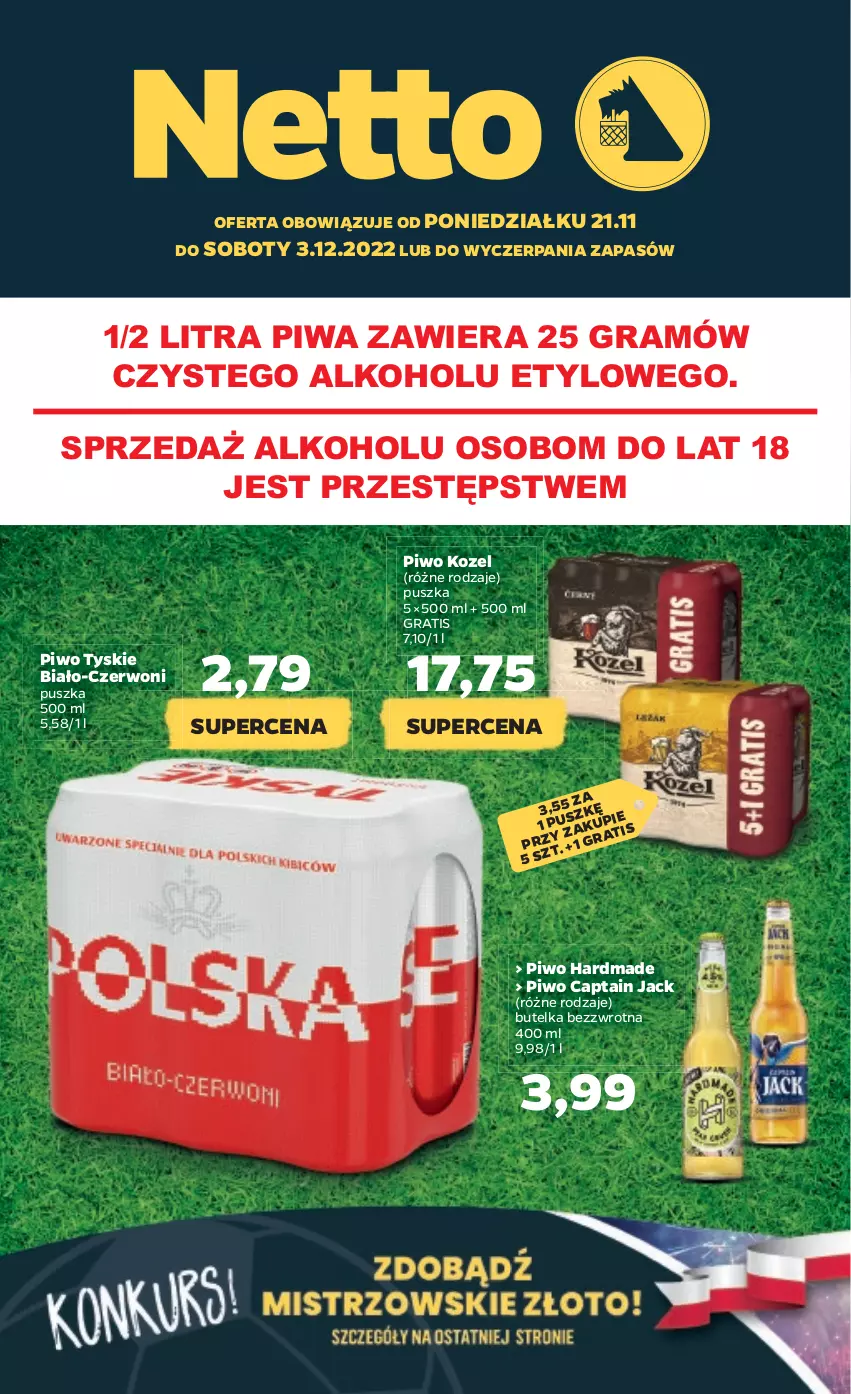 Gazetka promocyjna Netto - Oferta na Mundial - ważna 21.11 do 03.12.2022 - strona 1 - produkty: Captain Jack, Gra, Kozel, Piwa, Piwo, Tyskie