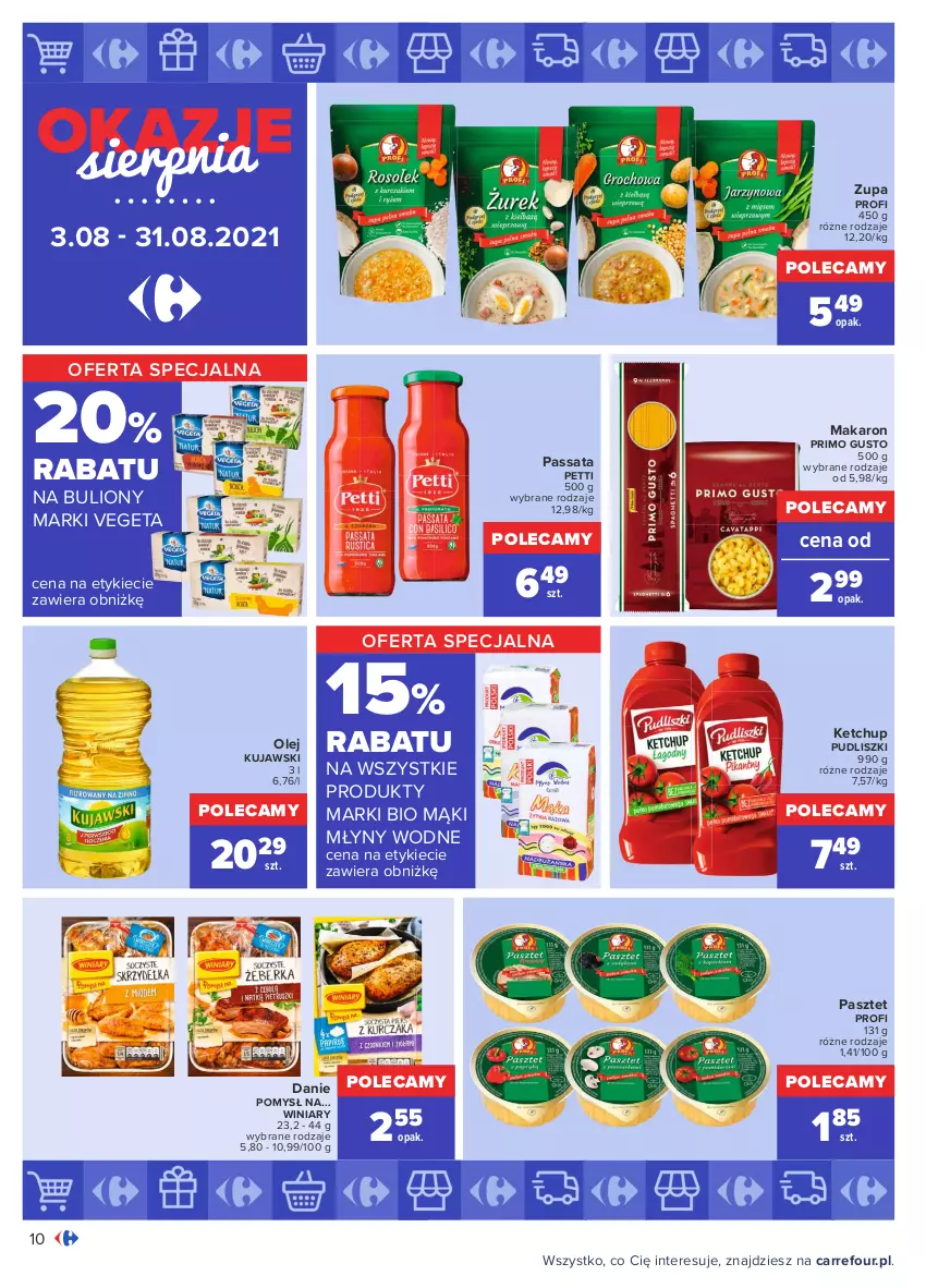 Gazetka promocyjna Carrefour - Gazetka Okazje sierpnia - ważna 02.08 do 31.08.2021 - strona 10 - produkty: Bulion, Ketchup, Kujawski, Lion, Makaron, Olej, Pasztet, Pudliszki, Vegeta, Winiary, Zupa