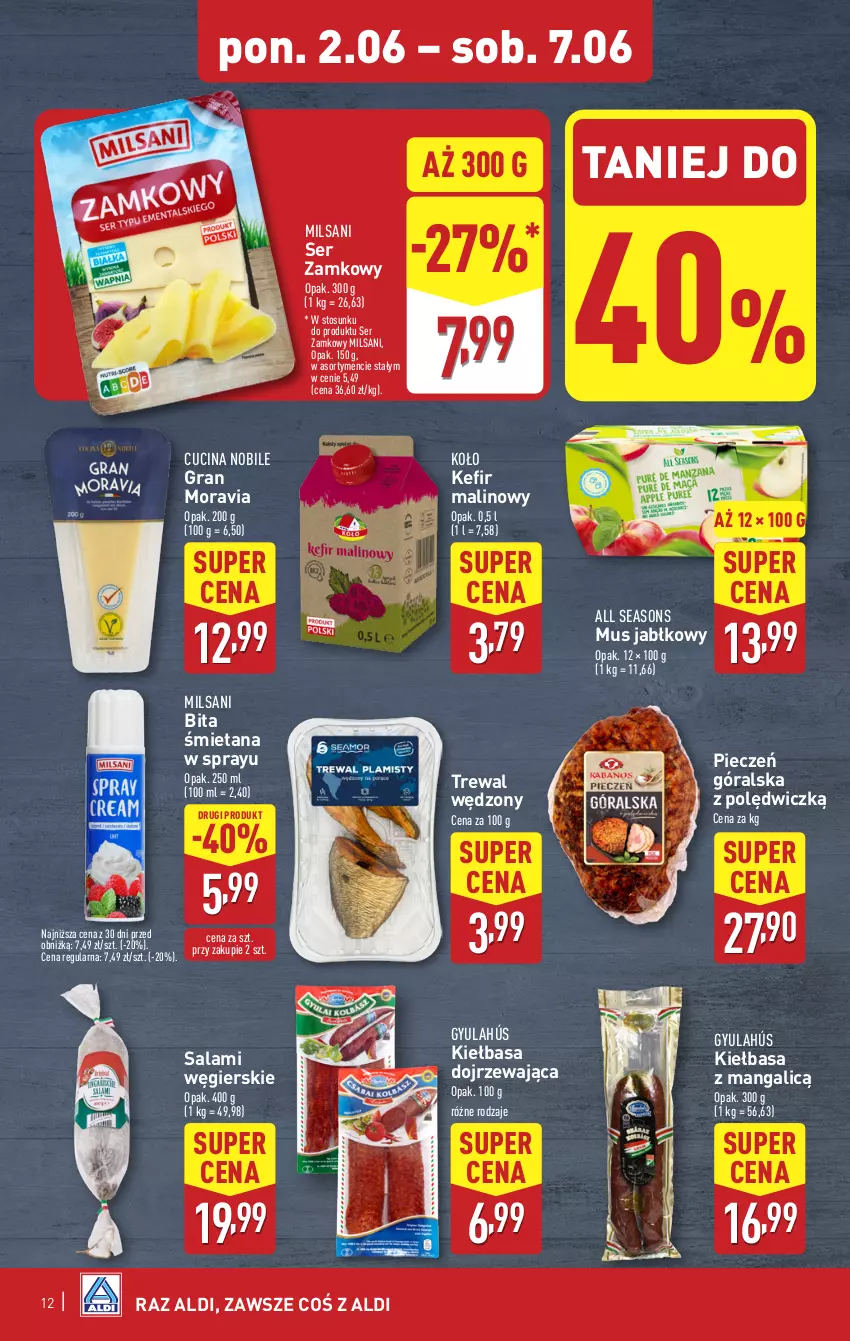 Gazetka promocyjna Aldi - Pełna oferta - ważna 02.06 do 07.06.2025 - strona 12 - produkty: All Seasons, Gra, Kefir, Kiełbasa, Mus, Piec, Salami, Ser