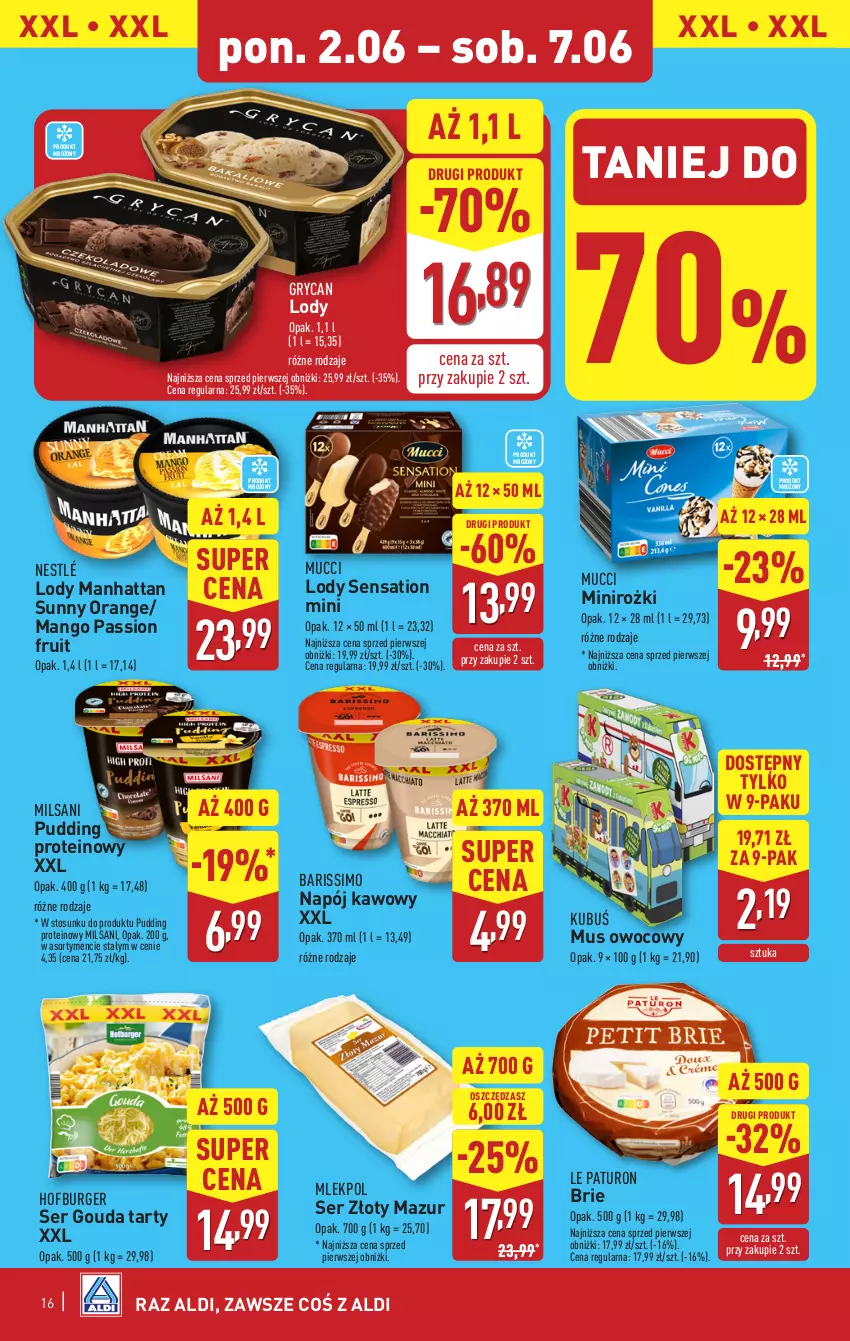 Gazetka promocyjna Aldi - Pełna oferta - ważna 02.06 do 07.06.2025 - strona 16 - produkty: Brie, Burger, Gouda, Gry, Hofburger, Kubuś, Lody, Mango, Mus, Napój, Nestlé, Pudding, Sati, Ser, Złoty Mazur