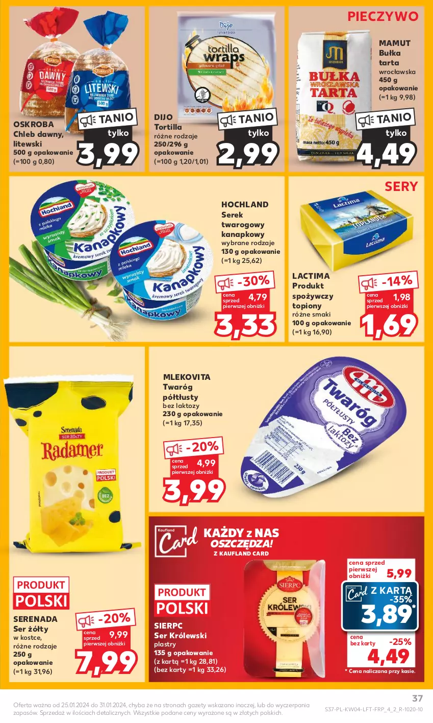 Gazetka promocyjna Kaufland - Gazetka tygodnia - ważna 25.01 do 31.01.2024 - strona 37 - produkty: Bułka, Bułka tarta, Chleb, Hochland, Królewski, Mleko, Mlekovita, Piec, Pieczywo, Ser, Serek, Serek twarogowy, Tarta, Top, Tortilla, Twaróg, Twaróg półtłusty