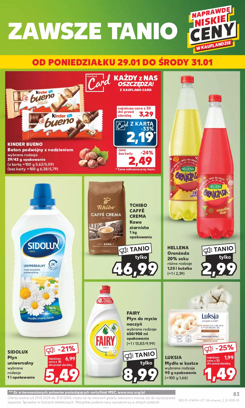 Gazetka promocyjna Kaufland - Gazetka tygodnia - ważna 25.01 do 31.01.2024 - strona 83 - produkty: Baton, Do mycia naczyń, Fa, Fairy, Hellena, Kawa, Kawa ziarnista, Kinder, Kinder Bueno, Luksja, Mydło, Oranżada, Płyn do mycia, Płyn do mycia naczyń, Sidolux, Sok, Tchibo