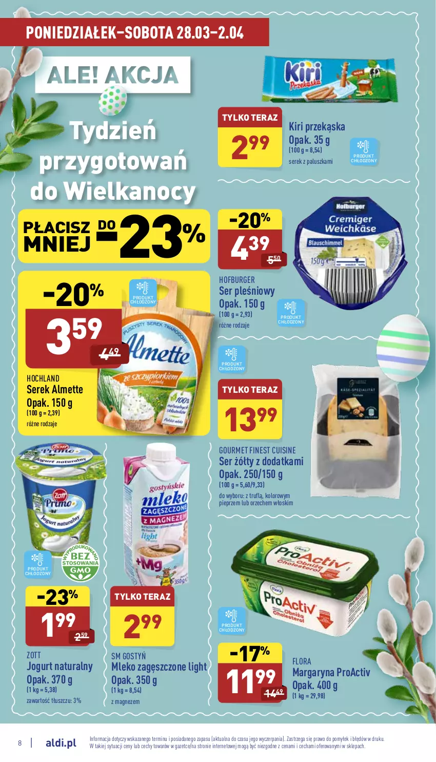 Gazetka promocyjna Aldi - Pełny katalog - ważna 28.03 do 02.04.2022 - strona 8 - produkty: Almette, Burger, Flora, Hochland, Hofburger, Jogurt, Jogurt naturalny, Magnez, Margaryna, Mleko, Mleko zagęszczone, Pieprz, Ser, Ser pleśniowy, Serek, Tera, Zott