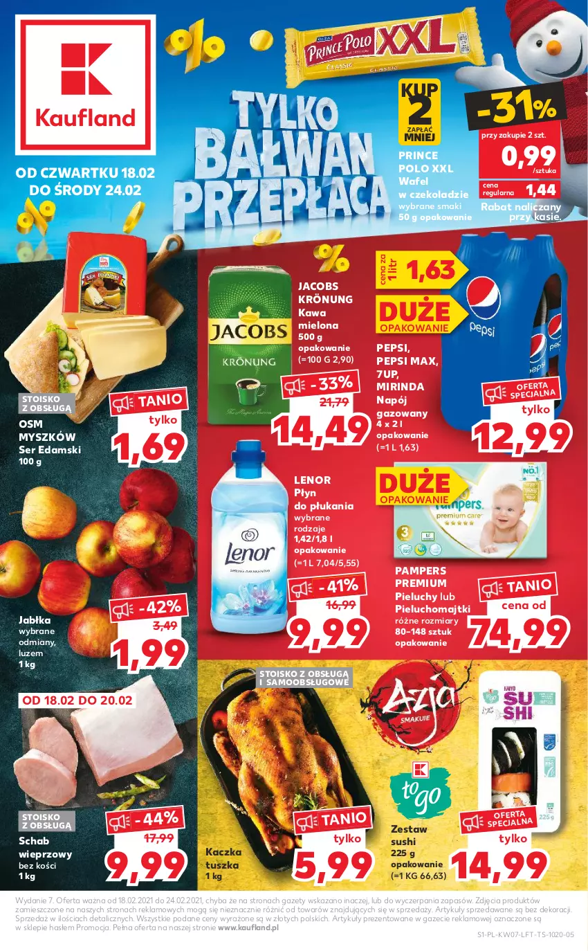 Gazetka promocyjna Kaufland - OFERTA TYGODNIA - ważna 18.02 do 24.02.2021 - strona 1 - produkty: 7up, Edam, Jabłka, Jacobs, Jacobs Krönung, Kaczka, Kawa, Kawa mielona, Lenor, Majtki, Mirinda, Mysz, Napój, Napój gazowany, Pampers, Pepsi, Pepsi max, Pieluchomajtki, Pieluchy, Płyn do płukania, Prince Polo, Schab wieprzowy, Ser, Sushi, Tusz