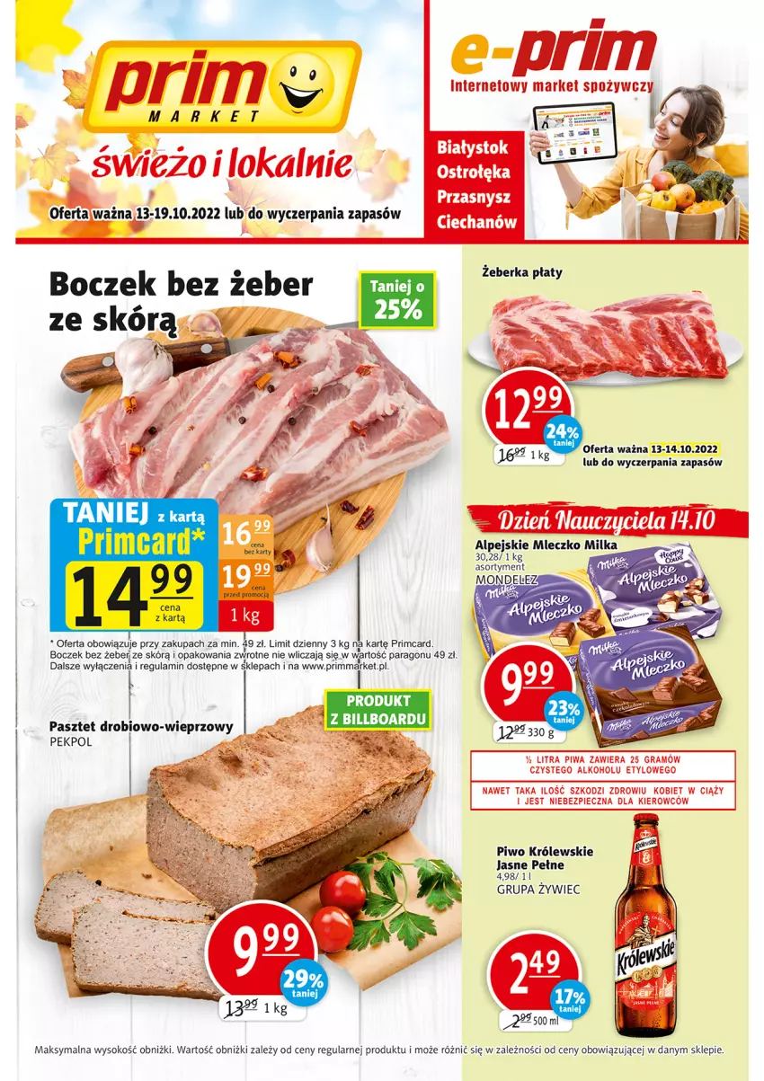 Gazetka promocyjna Prim Market - ważna 13.10 do 19.10.2022 - strona 1 - produkty: Boczek, Gra, Królewski, Milka, Mleczko, Pasztet, Pekpol, Piec, Piwa, Piwo, Sok