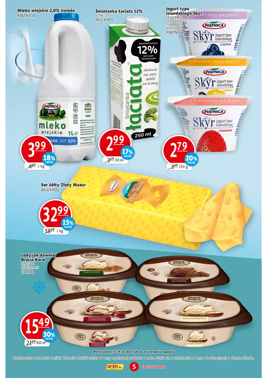 Gazetka promocyjna Prim Market - ważna 13.10 do 19.10.2022 - strona 5 - produkty: Isla, Jogurt, Kawa, Mleko, Piątnica, Ser, Sok, Złoty Mazur