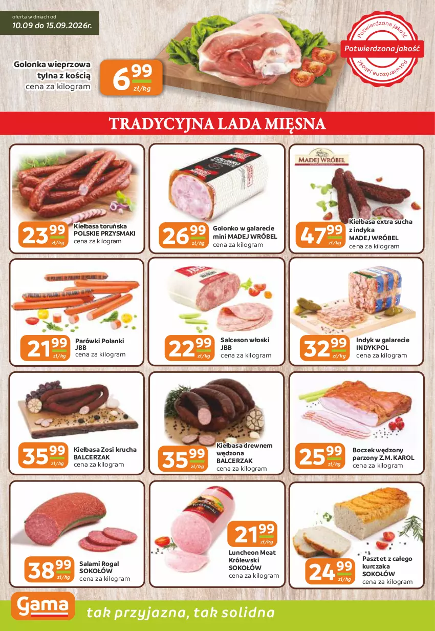 Gazetka promocyjna Gama - Gazetka Gama - ważna 10.09 do 22.09.2026 - strona 2 - produkty: Boczek, Gala, Golonka wieprzowa, Gra, Kiełbasa, Królewski, Kurczak, Lanki, Madej Wróbel, Parówki, Pasztet, Przysmaki, Rogal, Salami, Salceson, Sok, Sokołów