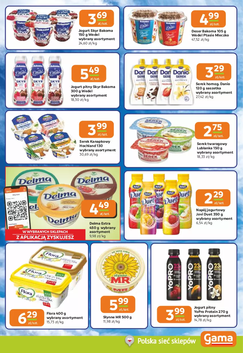 Gazetka promocyjna Gama - Gazetka Gama - ważna 18.06 do 30.06.2026 - strona 7 - produkty: Bakoma, Danio, Delma, Deser, Flora, Hochland, Jogurt, Jogurt pitny, Mleczko, Napój, Napój jogurtowy, Ptasie mleczko, Ser, Serek, Serek kanapkowy, Serek twarogowy, Słynne