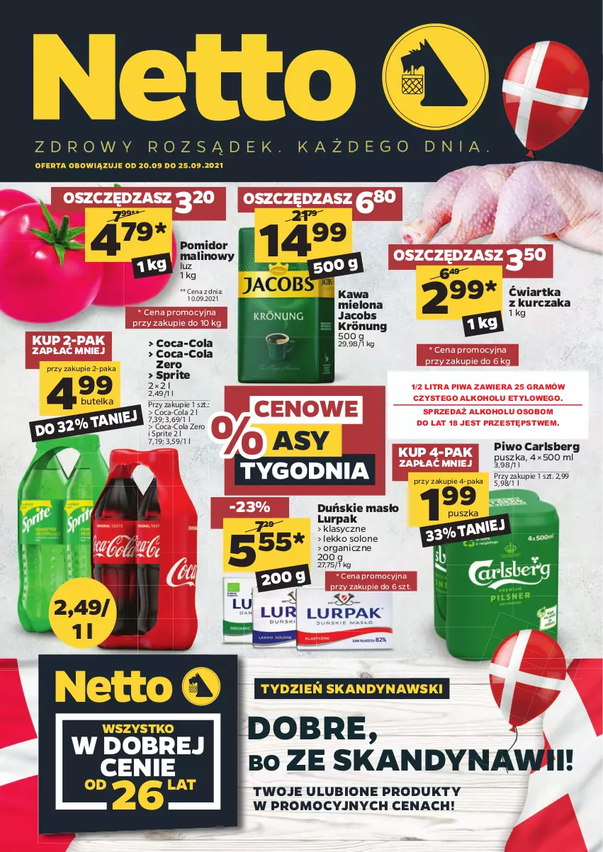 Gazetka promocyjna Netto - Gazetka spożywcza - ważna 20.09 do 25.09.2021 - strona 1 - produkty: Carlsberg, Coca-Cola, Gra, Jacobs, Jacobs Krönung, Kawa, Kawa mielona, Kurczak, Lurpak, Masło, Piwa, Piwo, Pomidor malinowy, Sprite