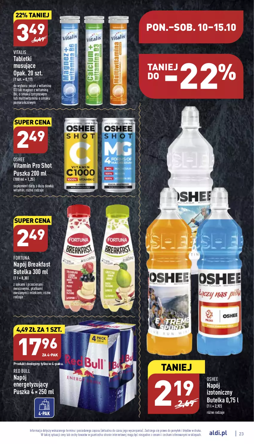 Gazetka promocyjna Aldi - Pełny katalog - ważna 10.10 do 15.10.2022 - strona 23 - produkty: Fa, Fortuna, Magnez, Mus, Napój, Napój izotoniczny, Oshee, Red Bull, Sok, Suplement diety, Tablet, Tabletki musujące