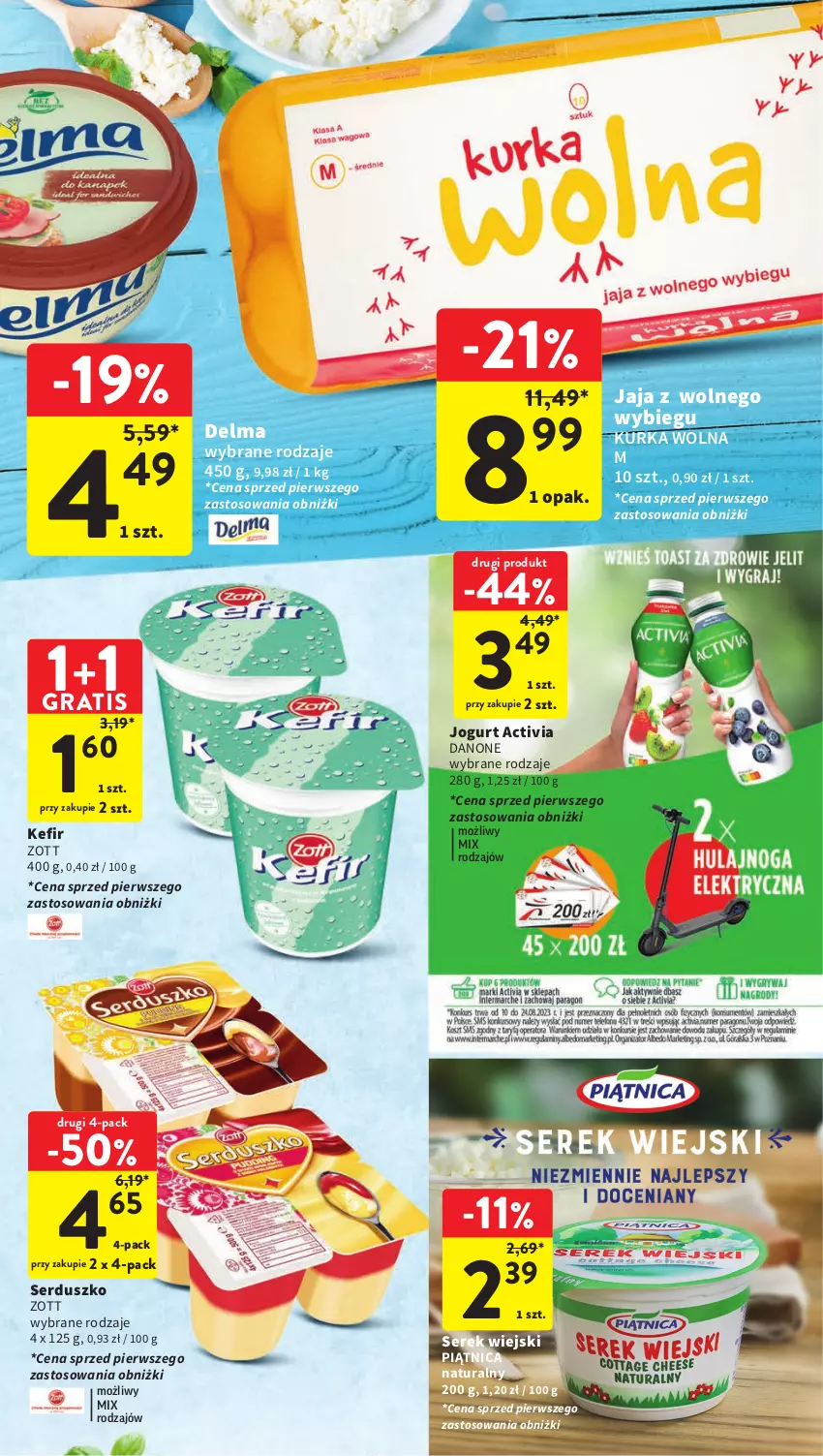 Gazetka promocyjna Intermarche - Gazetka Intermarche - ważna 10.08 do 16.08.2023 - strona 21 - produkty: Activia, Danone, Delma, Gra, Jaja, Jaja z wolnego wybiegu, Jogurt, Kefir, Piątnica, Ser, Serek, Serek wiejski, Zott